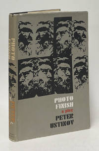 Photo Finish; An Adventure in Biography in Three Acts