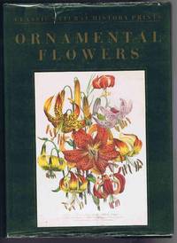 image of Ornamental Flowers (Classic Natural History Prints Series)