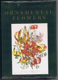 Ornamental Flowers (Classic Natural History Prints Series) by Jane Loudon - 1991