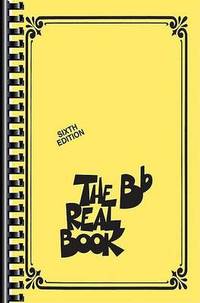 The Real Book: Volume I Sixth Edition B Flat Instruments (Mini Edition)