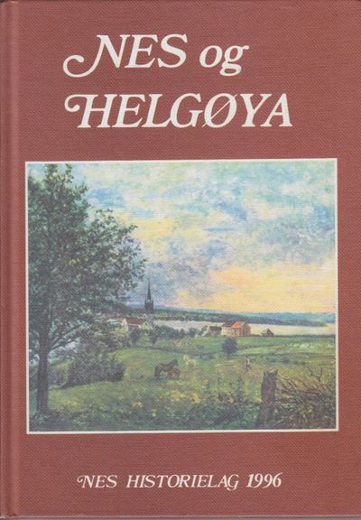 Nes og Helgøya. Lokalhistorisk skrift 1996.