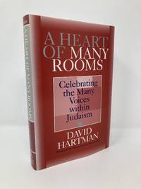 A Heart of Many Rooms: Celebrating the Many Voices within Judaism