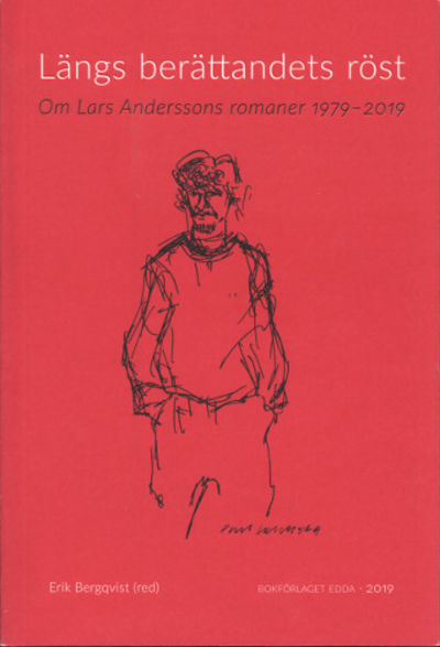 LÄNGS BERÄTTANDETS RÖST. Om Lars Anderssons…