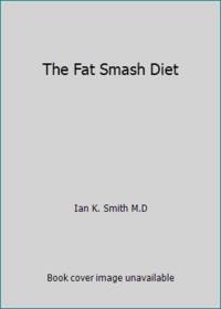 The Fat Smash Diet