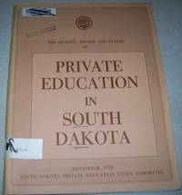 The Quality, Impact and Future of Private Education in South Dakota