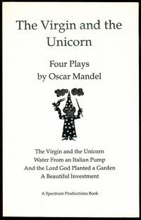 image of The Virgin and the Unicorn: Four Plays by Oscar Mandel