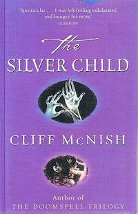 The Silver Child by McNish Cliff - 2003