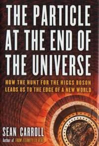 The Particle at the End of the Universe How the…