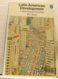 Latin American Development. A Geographical…