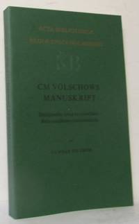 CM Völschows manuskript. Detaljstudier kring en…