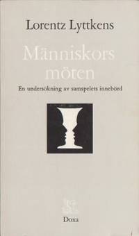 Människors möten. En undersökning av samspelets…