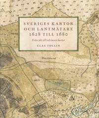 Sveriges kartor och lantmätare 1628 till 1680…