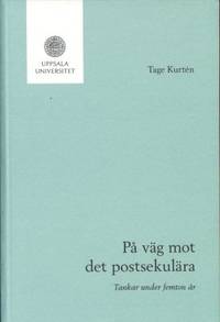 På väg mot det postsekulära. Tankar under femton…