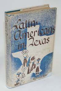 Latin Americans in Texas by Kibbe, Pauline R - 1946