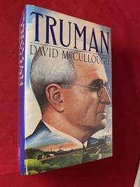 Truman (SIGNED 1ST) by David (Biography) MCCULLOUGH - Signed First Edition - 1992 - from Back in Time Rare Books, LLC (SKU: 5511)