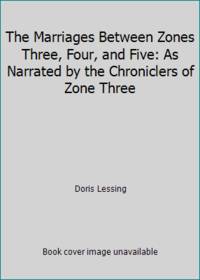 cover of The Marriages Between Zones Three, Four, and Five: As Narrated by the Chroniclers of Zone Three