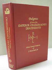 image of Pedigrees of Some of the Emperor Charlemagne's Descendants. Vol. II
