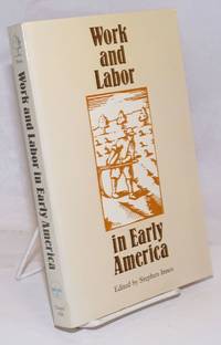 Work and Labor in Early America