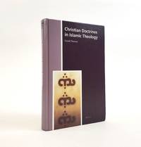 HISTORY OF CHRISTIAN-MUSLIM RELATIONS VOLUME 10: CHRISTIAN DOCTRINES IN ISLAMIC THEOLOGY