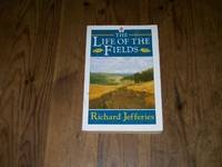 The Life of the Fields (Oxford Paperbacks)