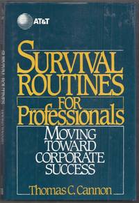 image of Survival Routines for Professionals. Moving Toward Corporate Success
