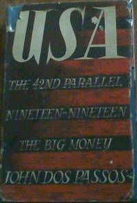 image of U.S.A. : The 42nd Parallel; Nineteen-Nineteen; The Big Money