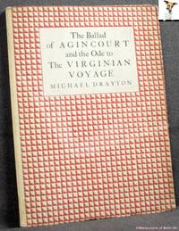 The Ballad of Agincourt and The Ode to the Virginian Voyage by Michael Drayton - 1926