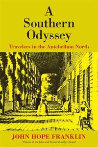 A Southern Odyssey : Travelers in the Antebellum North