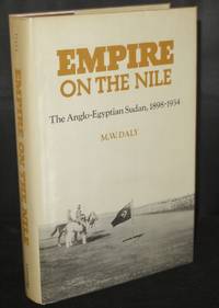 Empire On The Nile The Anglo-Egyptian Sudan,1898-1934