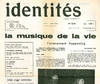 Identités. Journal Littéraire. No. 1 (June 1962) through No. 13/14 (Winter/Spring 1966) (all published)