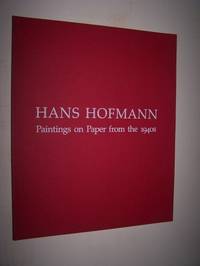 HANS HOFMANN -  Paintings on Paper From the 1940s