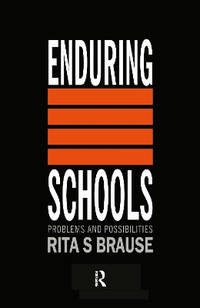 Enduring Schools: Problems And Possibilities