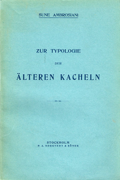 Zur Typologie der Älteren Kacheln.