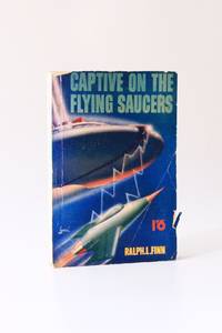 Captive on the Flying Saucers