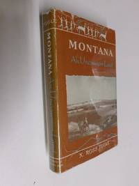 Montana: An Uncommon Land