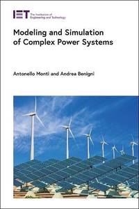 Modelling and Simulation of Complex Power Systems