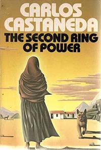 The Second Ring of Power by Carlos Castaneda - 1979