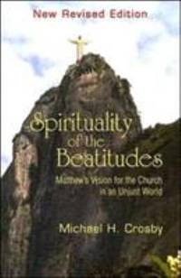 Spirituality of the Beatitudes : Matthew's Vision for the Church in an Unjust World