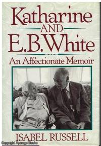 image of Katharine and E.B. White: An Affectionate Memoir