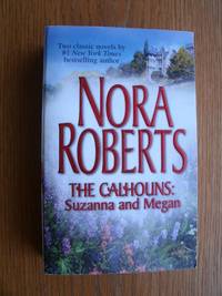 The Calhouns Suzanna & Megan : Suzanna's Surrender & Megan's Mate