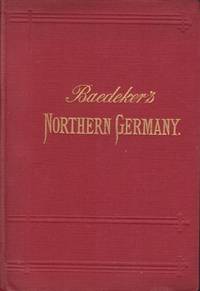 image of NORTHERN GERMANY As Far As the Bavarian and Austrian Frontiers. Handbook for Travellers