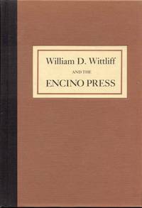 image of William D. Wittliff and the Encino Press: A Bibliography