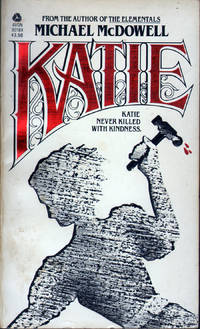 Katie by Michael McDowell - Paperback - 1st Edition - 1982 - from citynightsbooks (SKU: 15519)