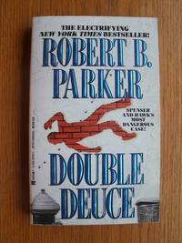 Double Deuce by Robert B Parker - Paperback - First paperback edition second printing - 1993 - from Scene of the Crime Books, IOBA (SKU: biblio15297)