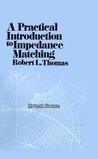 A Practical Introduction to Impedance Matching