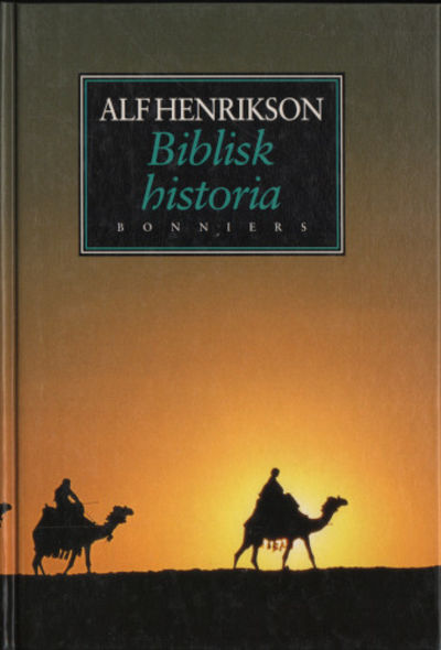 BIBLISK HISTORIA I-II. Gamla Testamentet - Nya…