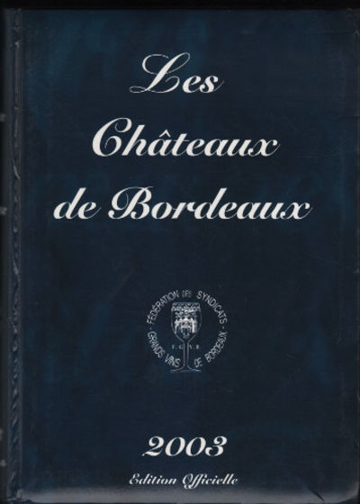 LES CHÂTEAUX DE BORDEAUX.