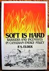 Soft is Hard. Barriers and Incentives in Canadian Energy Policy