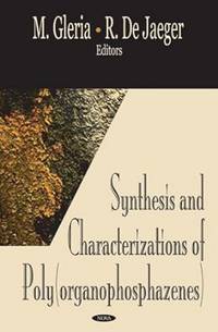 Synthesis and Characterizations of Poly(organophosphazenes)