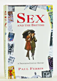 image of Sex and the British: A Twentieth-Century History
